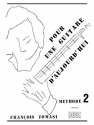 TOMASI POUR UNE GUITARE D'AUJOURD'HUI GUITARE/VOLUME 2 CY026