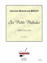 BACH J.S. 6 PETITS PRELUDES BWV933 A BWV938/PIANO