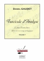 GAUDET/AUTEURS DIV. FASCICULE D'ANALYSE VOLUME 1