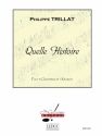 TRILLAT QUELLE HISTOIRE 3 CLARINETTES ET RECITANT/PARTITION