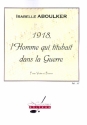 1918 l'homme qui titubait dans la guerre pour voix et piano