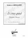 ABOULKER/JANIKOVSZSK SI J'ETAIS GRAND CHOEUR D'ENFANTS/BARYTON ET PETIT ORCH/CHOEUR SEUL