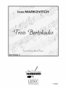 MARKOVITCH 3 BARTOKADES BARTOKADE N03 VIOLONCELLE ET PIANO