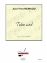 REMAUD TUBA COOL TUBA (UT OU SIB) OU SAXHORN SEUL