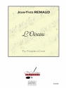REMAUD OISEAU TROMPETTE (OU CORNET) SEULE