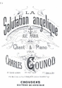 La salutation angelique pour soprano (tnor) et piano partition,  copie d'archive
