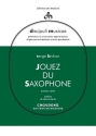 Serge Bichon, Jouez Du Saxophone - Volume 1 (French/English) Saxophone Buch