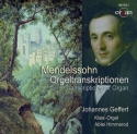 Mendelssohn Bartholdy, Felix Mendelssohn Orgeltranskriptionen  CD