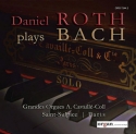 Bach, Johann Sebastian / Roth, Daniel Daniel Roth plays Bach  CD