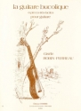 ROBIN-PERREAU Gisle La Guitare bucolique (6 pices trs faciles) guitare Partition