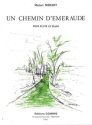 MERIOT Michel Un chemin d'meraude flte et piano Partition