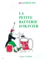 BERLIOZ Grard La petite batterie d'Olivier batterie Partition