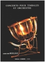 Concerto  pour timbales et orchestre rduction pour timbales et piano