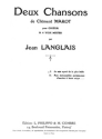 LANGLAIS Jean Chansons (2) Je suis aym de la plus belle 4 voix mixtes Partition