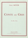 MEYER Jean Conte en gris flte et piano Partition