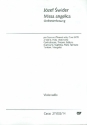 Missa angelica fr Sopran (Tenor), gem Chor und Orchester Violoncello