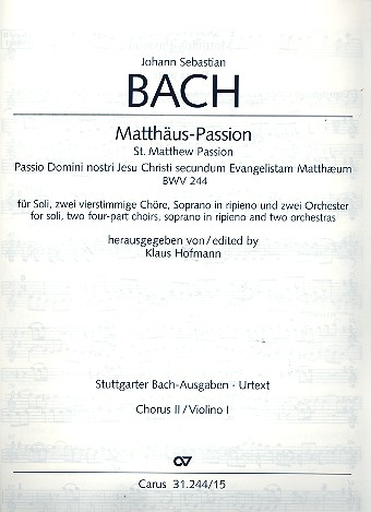 Matthus-Passion BWV244 fr Soli, gem Chor und Orchester Chorus 2 Violine 1