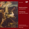 Verschiedene (s. Einzeltitel) Weihnachten am Dresdner Hof (Kopp)  CD