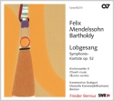 Lobgesang - Symphonie-Kantate op.52 fr Soli, gem Chor und Orchester CD