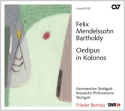Mendelssohn Bartholdy, Felix Mendelssohn: Oedipus in Kolonos op. 93  CD