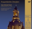 Verschiedene (s. Einzeltitel) Frauenkirche Dresden. Vom Himmel hoch.  CD
