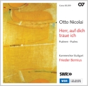 Nicolai, Otto Otto Nicolai: Herr, auf dich traue ich. Psalmen  CD