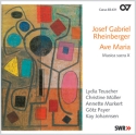 Rheinberger, Josef Gabriel Rheinberger: Ave Maria (Musica Sacra X)  CD