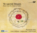 Verschiedene (s. Einzeltitel) Ye sacred Muses. Music from the House  CD