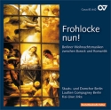 Verschiedene (s. Einzeltitel) Frohlocke nun. Berliner Weihnachtsmusi  CD