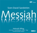 Sandstrm, Sven-David Sven-David Sandstrm: Messiah Solo SATBar, Coro SMsATBarB, 2 Fl, 2 Ob, 2 Clt, 2 Fg, 2 Cor, 2 Tr, 2 T 2 CDs