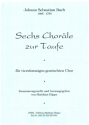 6 Chorle zur Taufe fr gem Chor a cappella Partitur