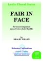 Willan Healey Fair In Face Choir - Mixed voices (SATB)