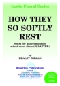 Willan Healey How They So Softly Rest Choir - Mixed voices (SATB)