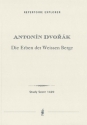 Dvork, Antonn Die Erben der weissen Berge fr Orchester voc_orch Studienpartitur