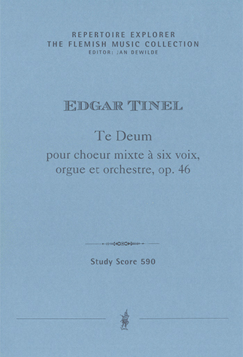 Tinel, Edgar Te Deum pour choeur mixte  six voix, orgue et orchestre op. 46 voc_orch