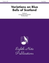 Traditional (Arr, David Marlatt) Variations on Blue Bells of Scotland Brass Band