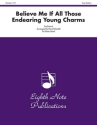 Traditional (Arr, David Marlatt) Believe Me If All Those Endearing Young Charms Brass Band