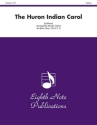 Traditional (Arr, Morley Calvert) Huron Indian Carol, The 3 Trp | 4 Hrn | 3 Pos | Euph | Tub