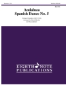 Enrique Granados (Arr, David Marlatt) Andaluza - Spanish Dance No, 5 2 Trp | Hrn | Pos | Tub