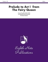 Prelude to Act I  from The Fairy Queen for 2 trumpets, horn, trombone and tuba score and parts