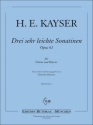 Kayser, Heinrich Ernst Drei sehr leichte Sonatinen op. 61 VL  KLAV