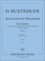 Buxtehude, Dietrich Also hat Gott die Welt geliebet (BuxWV 5) Sopran, zwei Violinen, Violoncello, Basso continuo