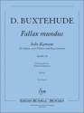 Buxtehude, Dietrich Fallax Mundus (BuxWV 28) Sopran, zwei Violinen, Basso continuo