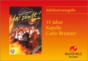 Carlo Brunner Das Zndt 15 Jahre Kapelle Carlo Brunner Klarinette/Saxophon Klarinette, Saxophon