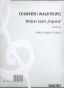 Walzer nach der Espana-Rhapsodie von Emmanuel Chabrier op.236 fr Klavier