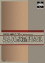 Karg-Elert, Sigfrid Drei weihnachtliche Choralbearbeitungen 10 Blechblser (4 Trp. Horn 3 Pos. Euph. Tuba)