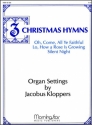 Jacobus Kloppers Three Christmas Hymns Organ