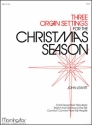 John Leavitt Three Organ Settings for the Christmas Season Organ
