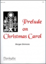 Morgan Simmons Prelude on Christmas Carol Organ