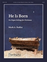 Mark A. Radice He Is Born, Six Organ Settings for Christmas Organ